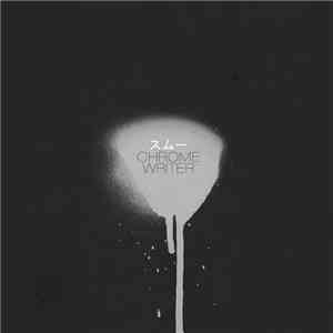 スムー - Chrome Writer FLAC