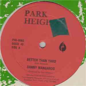 Danny Mangaroo - Better Than Yard FLAC