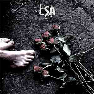 ESA - Flowers Were Real FLAC