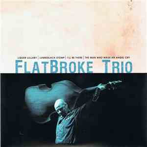 FlatBroke Trio - FlatBroke Trio FLAC