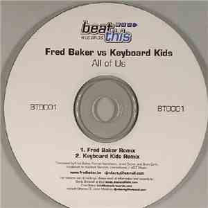 Fred Baker vs. Keyboard Kids - All Of Us FLAC
