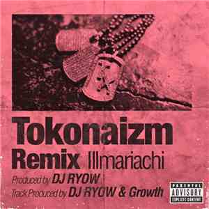 Illmariachi - Tokonaizm(Remix) FLAC
