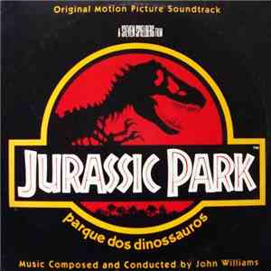 John Williams  - Jurassic Park - Music From The Original Motion Picture Soundtrack FLAC