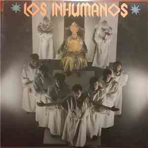 Los Inhumanos - Los Inhumanos FLAC