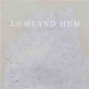 Lowland Hum - Lowland Hum FLAC