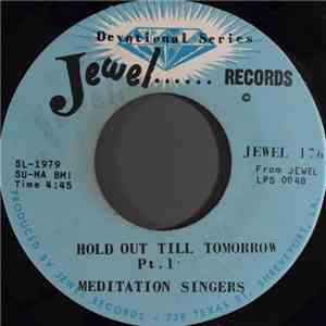 Meditation Singers - Hold Out Till Tomorrow FLAC