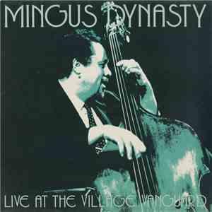 Mingus Dynasty - Live At The Village Vanguard FLAC