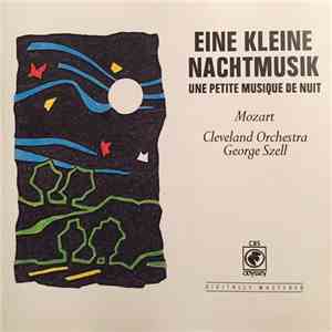 Mozart, Cleveland Orchestra, George Szell - Eine Kleine Nachtmusic Une Petite Musique Nuit FLAC