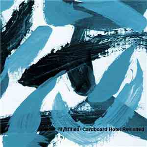 Mystified - Cardboard Hotel Revisited FLAC