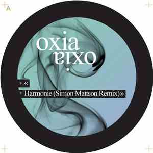 Oxia - Harmonie (Simon Mattson Remix) FLAC