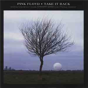 Pink Floyd - Take It Back FLAC