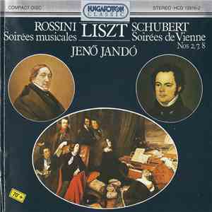 Rossini / Liszt / Schubert, Jenö Jandó - Soirées Musicales / Soirées De Vienne FLAC