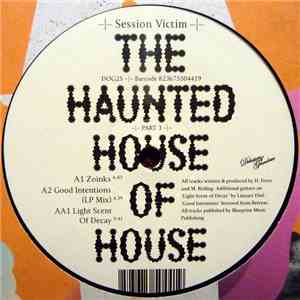 Session Victim - The Haunted House Of House: Part 3 FLAC