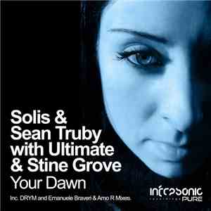 Solis & Sean Truby With Ultimate & Stine Grove - Your Dawn FLAC