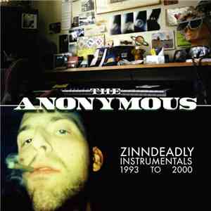 The Anonymous - Zinndeadly Instrumentals 1993 To 2000 FLAC
