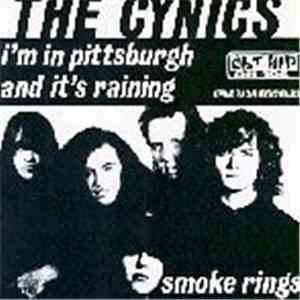 The Cynics  - I'm In Pittsburgh And It's Raining / (You Can't Blow) Smoke Rings FLAC