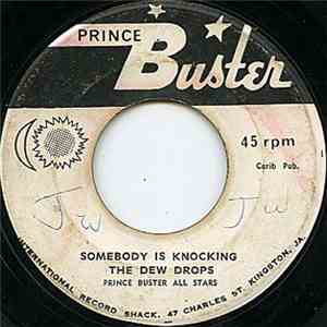 The Dew Drops, Prince Buster All Stars - By And By / Somebody Is Knocking FLAC