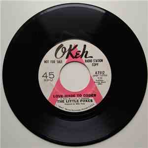 The Little Foxes - Love Made To Order FLAC