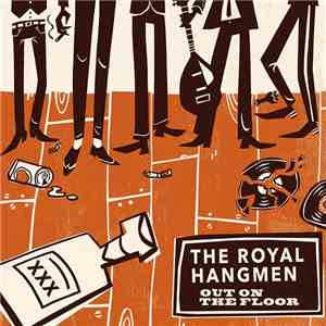 The Royal Hangmen, Nitribitts - Out On The Floor / She Don't Care FLAC