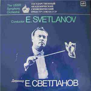 The Ussr Symphony Orchestra, E. Svetlanov - The Rite Of Spring -- Весна Священная FLAC