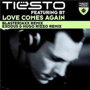 Tiësto Featuring BT - Love Comes Again FLAC