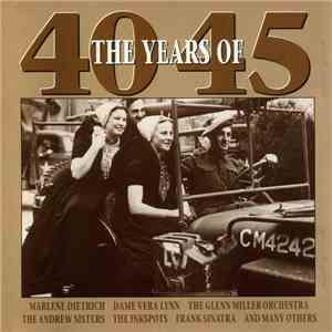 Various - The Years Of 40-45 FLAC