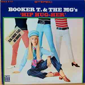 Booker T. & The MG's - Hip Hug-Her FLAC