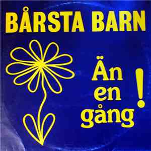 Bårsta Barn - Än En Gång! FLAC