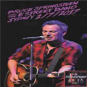 Bruce Springsteen And The E Street Band - Sydney 2/7/2017 FLAC