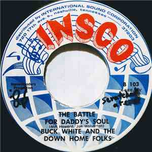 Buck White & The Down Home Folks - The Battle For Daddy's Soul FLAC