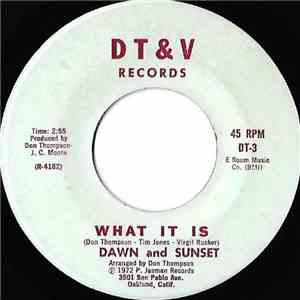 Dawn and Sunset - What It Is / Include Me FLAC