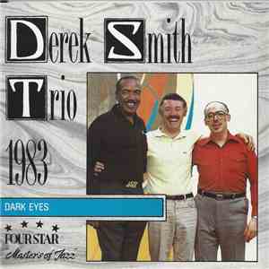 Derek Smith Trio - Dark Eyes FLAC