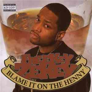 Freekey Zekey - Blame It On The Henny FLAC