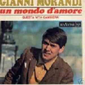 Gianni Morandi - Un Mondo D'Amore / Questa Vita Cambierà FLAC