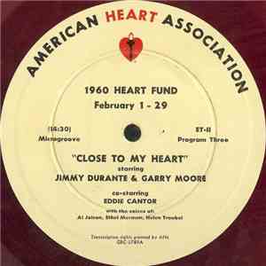 Jimmy Durante & Garry Moore / Dick Powell  And June Allyson - Close To My Heart FLAC