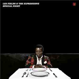 Lee Fields & The Expressions - Special Night FLAC