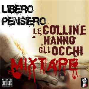 Libero Pensiero - Le Colline Hanno Gli Occhi FLAC