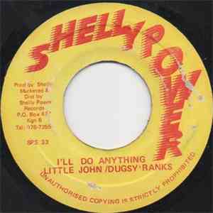 Little John, Dugsy Ranks - I'll Do Anything For You FLAC