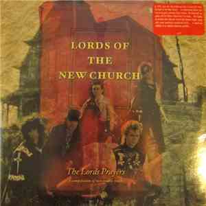 Lords Of The New Church - The Lords Prayers (A Compilation Of Rare Studio Tracks) FLAC