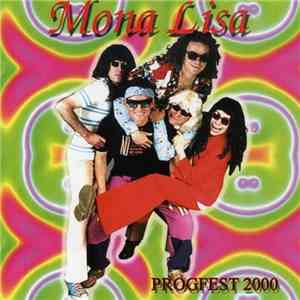 Mona Lisa  - Progfest 2000 FLAC