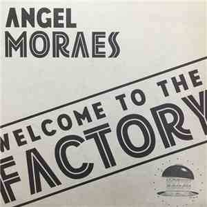 Moraes Featuring Sally Cortez - Welcome To The Factory FLAC