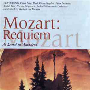 Mozart ‧ Wilma Lipp ‧ Hilde Rössel-Majdan ‧ Anton Dermota ‧ Walter Berry ‧ Wiener Singverein ‧ Berliner Philharmoniker, Herbert von Karajan - Mozart: Requiem FLAC
