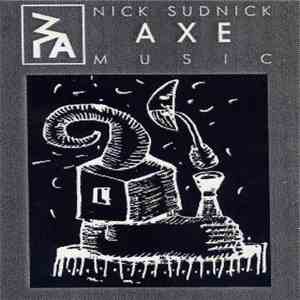 Nick Sudnick - AXE Music FLAC