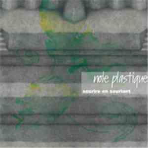 Nole Plastique - Sourire En Souriant FLAC