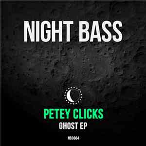 Petey Clicks - Ghost EP FLAC
