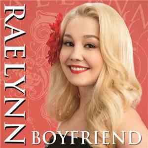 RaeLynn - Boyfriend FLAC