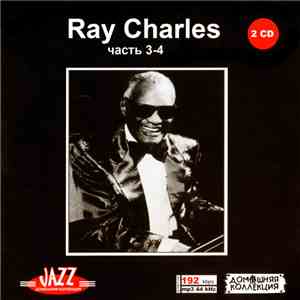 Ray Charles - Ray Charles Часть 3-4 FLAC