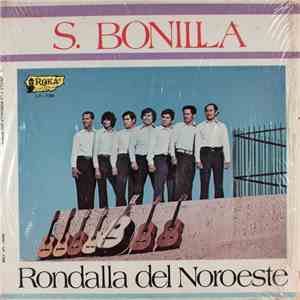 S. Bonilla Y La Rondalla Del Noroeste - S. Bonilla Y La Rondalla Del Noroeste FLAC