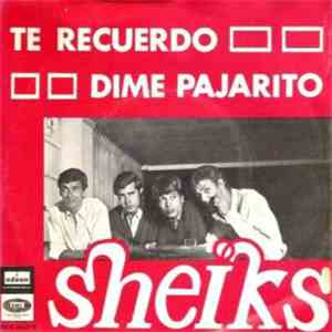 Sheiks - Te Recuerdo - Dime Pajarito FLAC