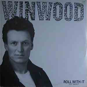 Steve Winwood - Roll With It FLAC